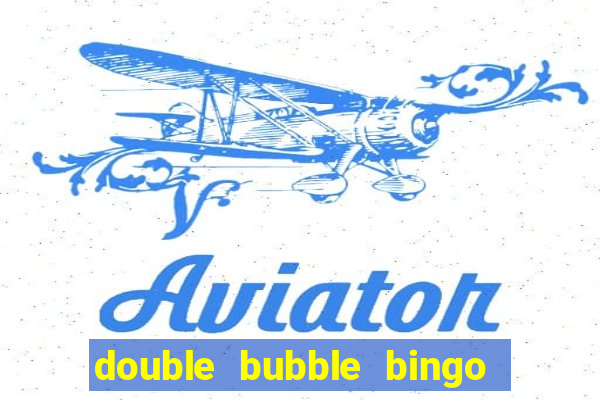 double bubble bingo withdrawal time