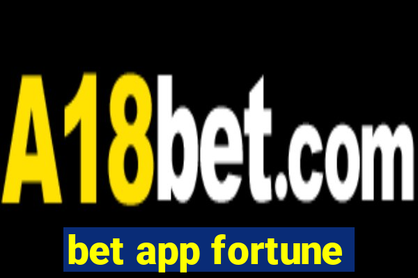 bet app fortune