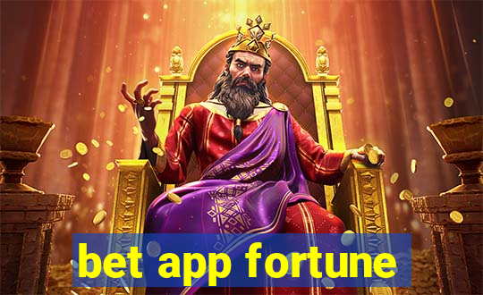 bet app fortune