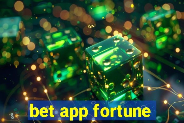 bet app fortune