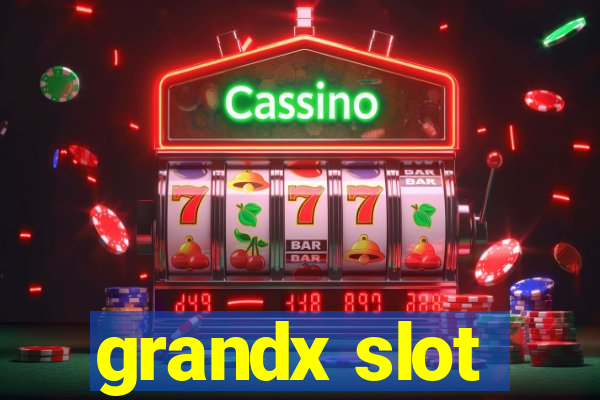 grandx slot