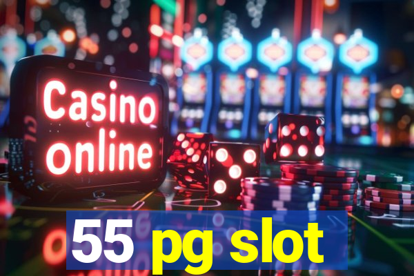 55 pg slot