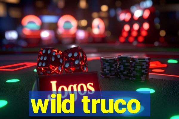 wild truco