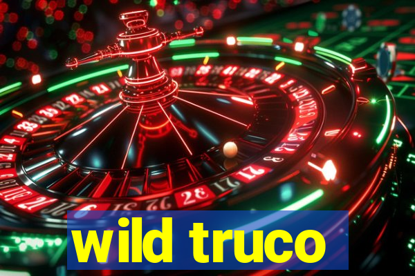 wild truco