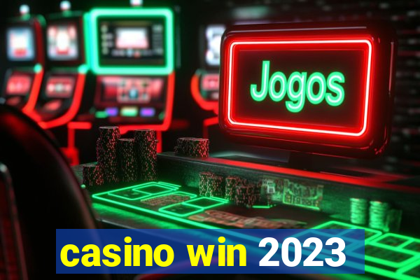 casino win 2023