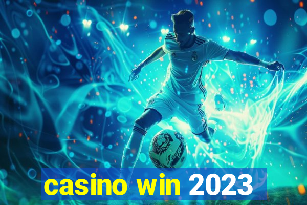 casino win 2023