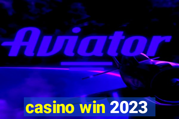 casino win 2023