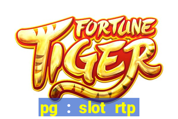 pg : slot rtp hacker site