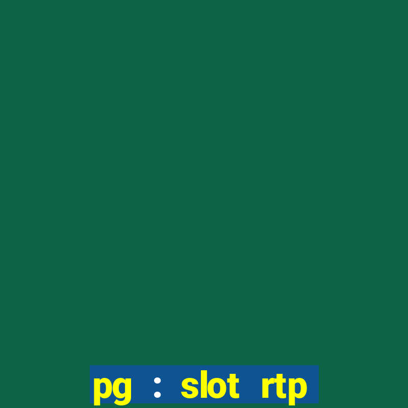 pg : slot rtp hacker site