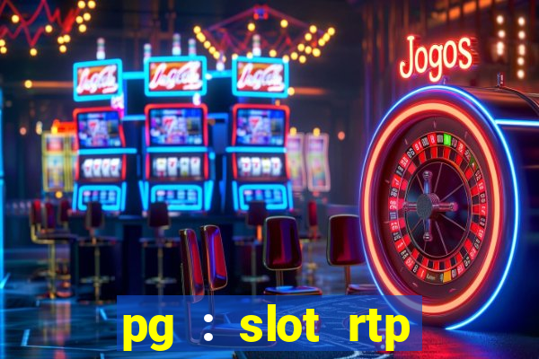 pg : slot rtp hacker site