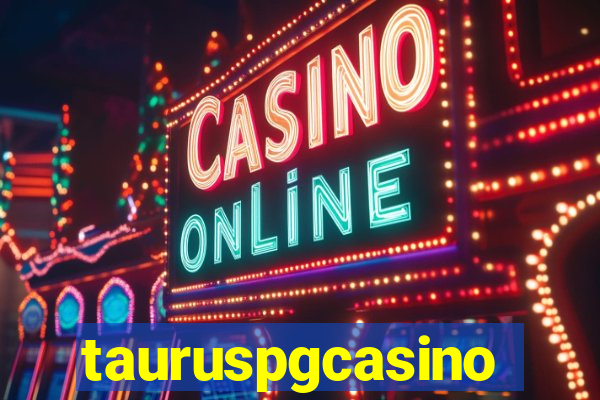 tauruspgcasino