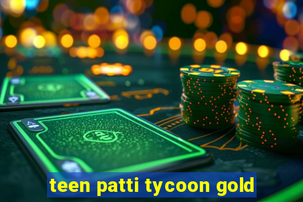 teen patti tycoon gold