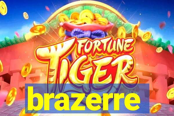 brazerre