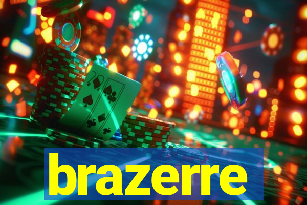 brazerre