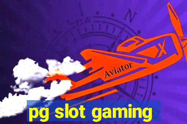 pg slot gaming