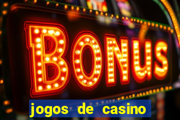 jogos de casino com bonus sem deposito