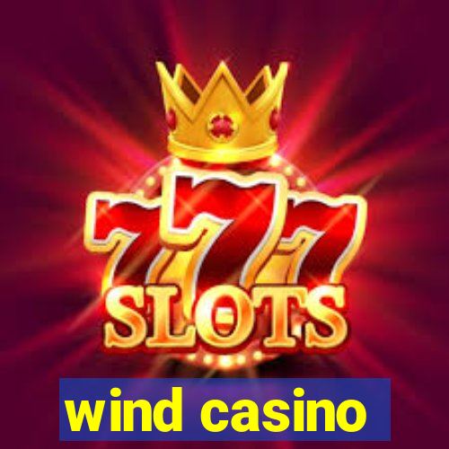 wind casino