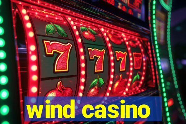 wind casino