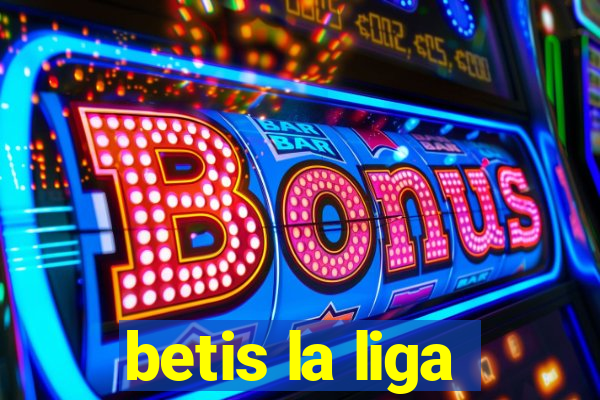 betis la liga