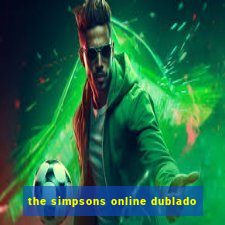 the simpsons online dublado