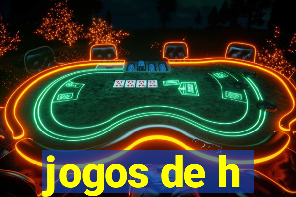 jogos de h