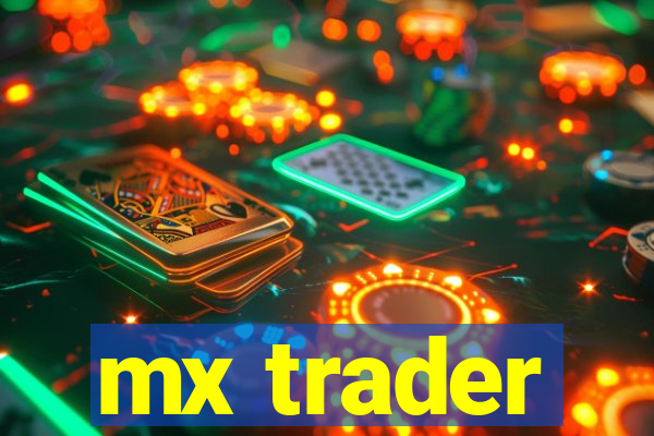 mx trader