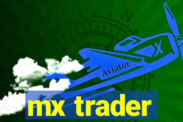 mx trader