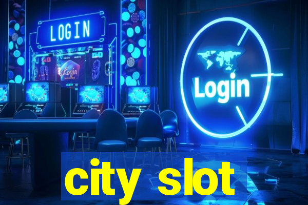 city slot