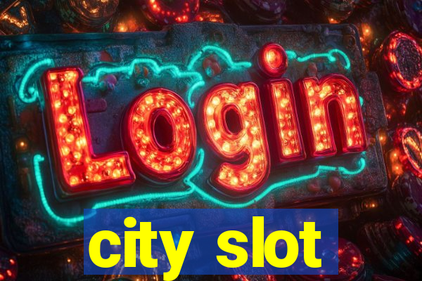 city slot