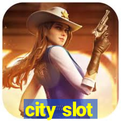 city slot