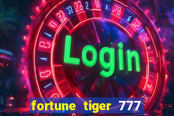 fortune tiger 777 bonus de cadastro