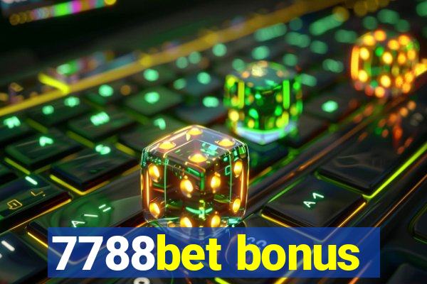 7788bet bonus