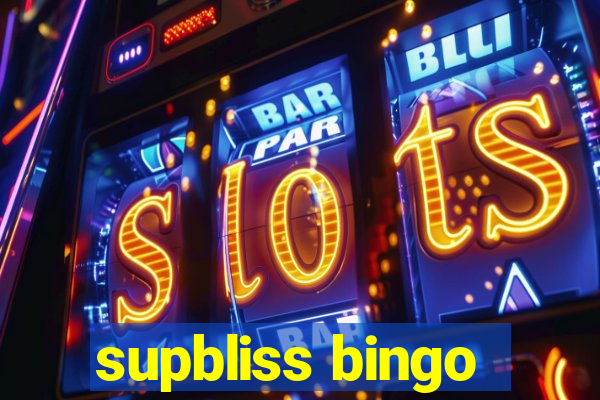 supbliss bingo