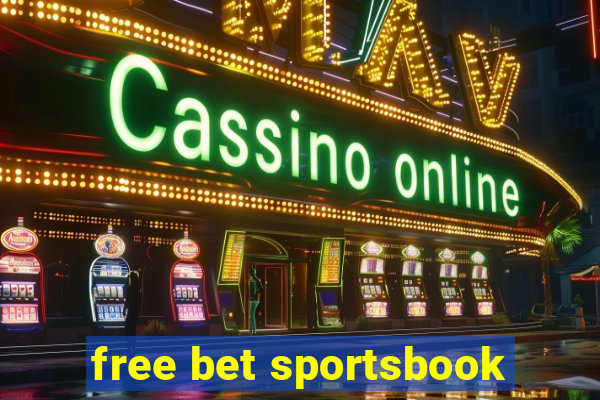 free bet sportsbook