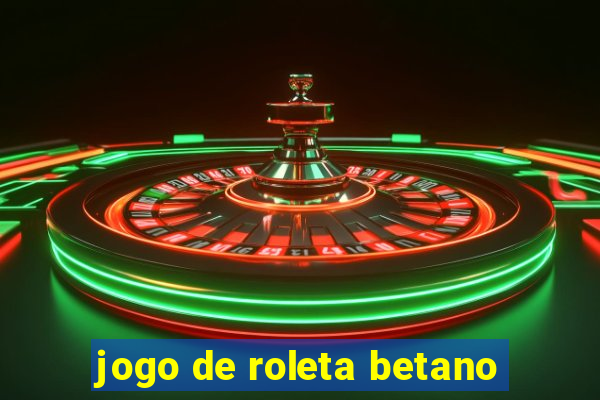 jogo de roleta betano