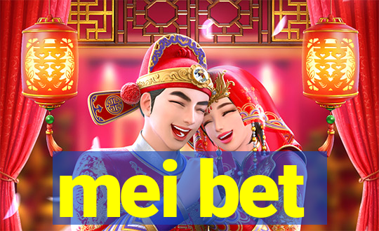 mei bet