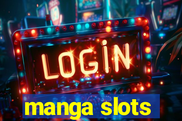 manga slots