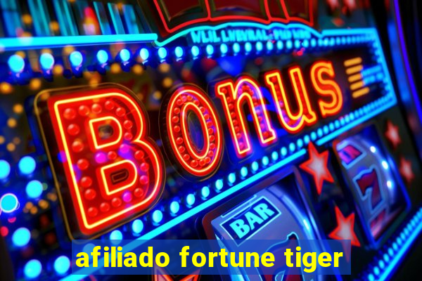 afiliado fortune tiger