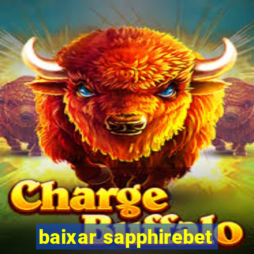 baixar sapphirebet