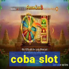 coba slot