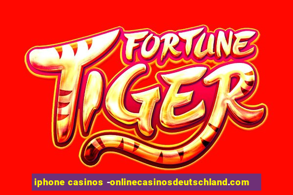 iphone casinos -onlinecasinosdeutschland.com