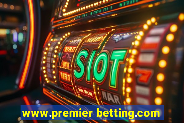 www.premier betting.com