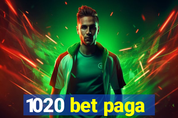 1020 bet paga