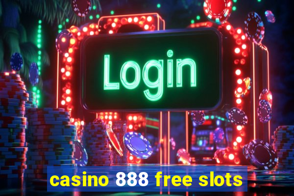 casino 888 free slots