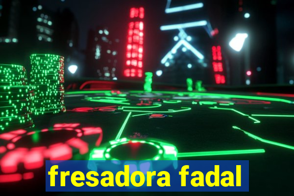 fresadora fadal