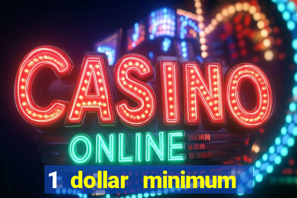 1 dollar minimum deposit casino australia