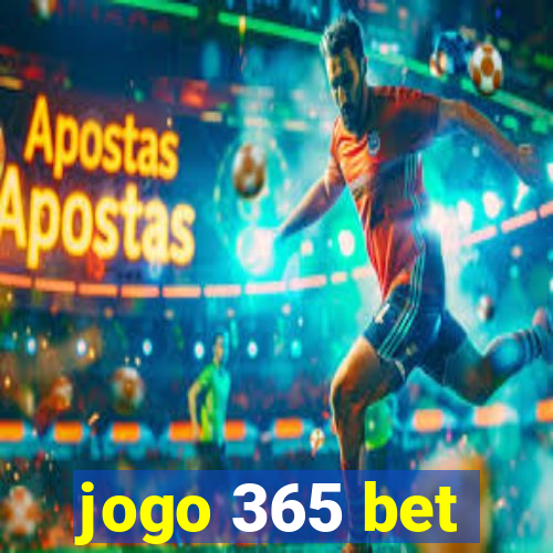 jogo 365 bet