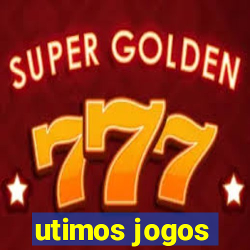 utimos jogos