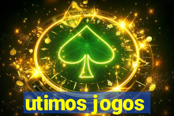 utimos jogos