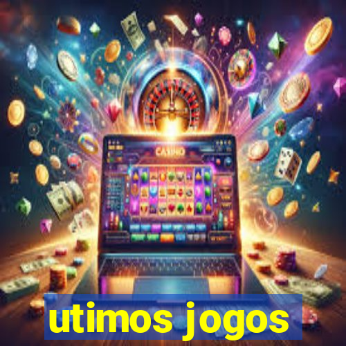 utimos jogos